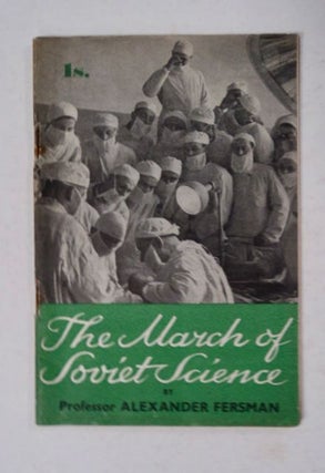 98107] The March of Soviet Science. Alexander FERSMAN