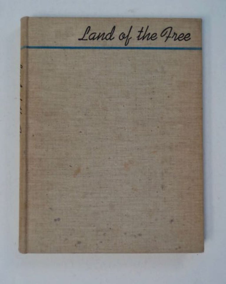 [98115] Land of the Free. Archibald MacLEISH.