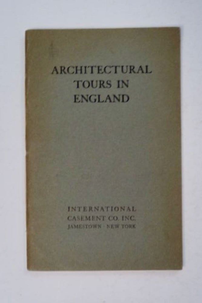 [98138] Architectural Tours in England. Sydney E. CASTLE, arranged by T. H. Ringrose.