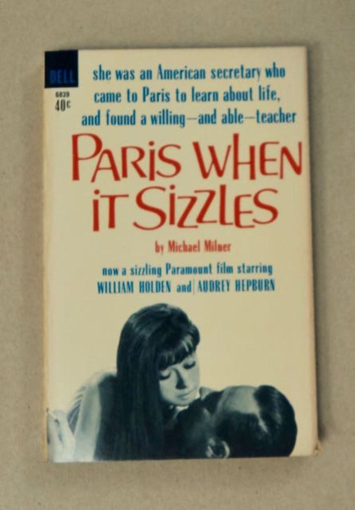 [98147] Paris When It Sizzles. Michael MILNER.