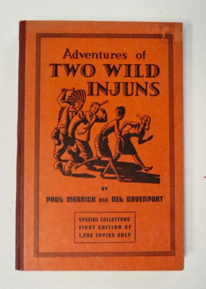 [98192] Adventures of Two Wild Injuns as Fussed about by the Injuns Themselves. Paul MERRICK, Del Davenport.