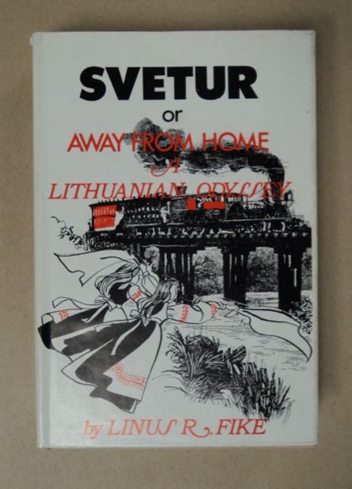 [98194] Svetur; or, Away from Home: A Novel of Sorts. Linus R. FIKE.