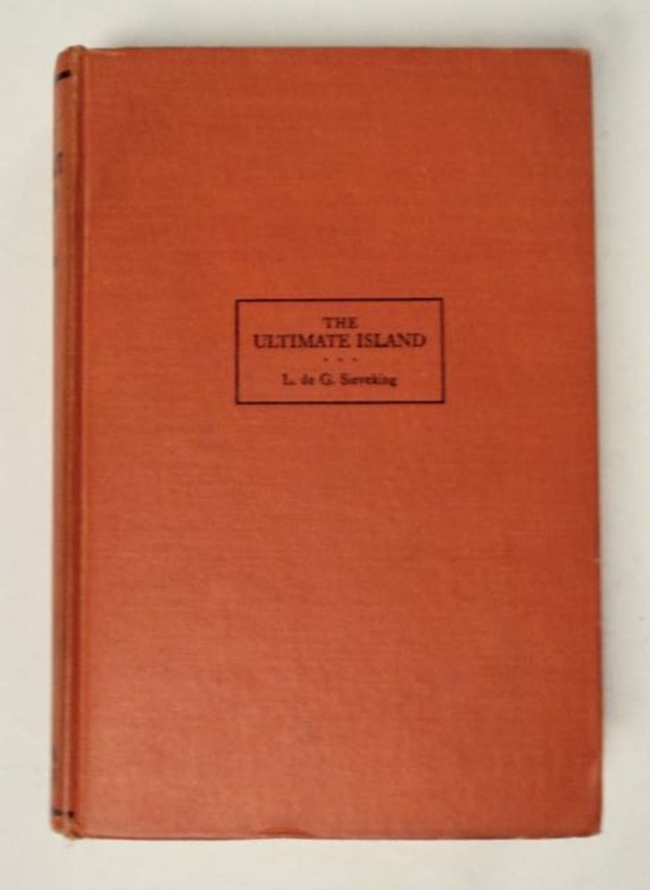 [98196] The Ultimate Island: A Strange Adventure. L. de Giberne SIEVEKING.
