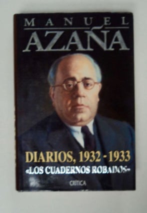 98202] Diarios, 1932-1933: "Los Cuadernos Robados" Manuel AZAÑA