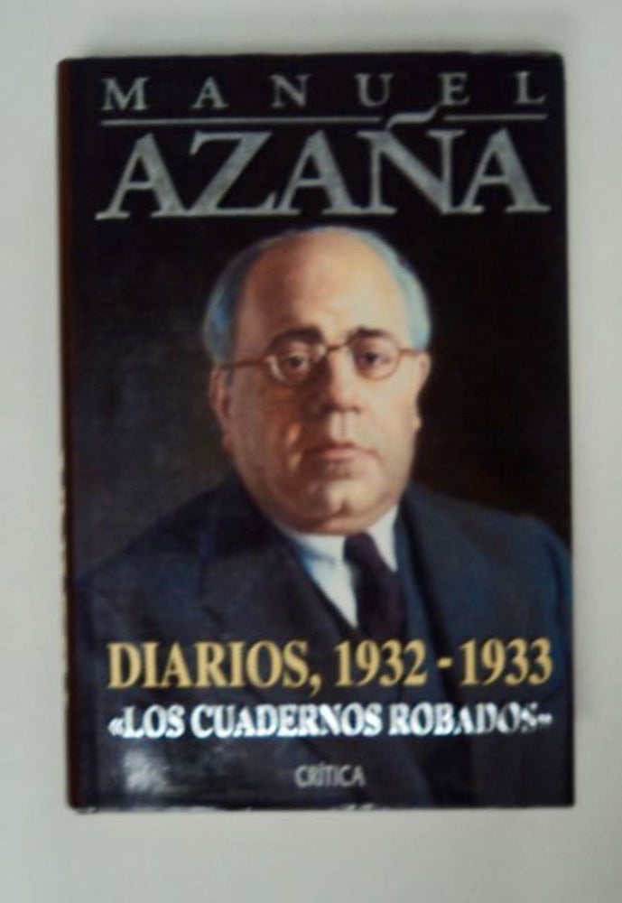 [98202] Diarios, 1932-1933: "Los Cuadernos Robados" Manuel AZAÑA.