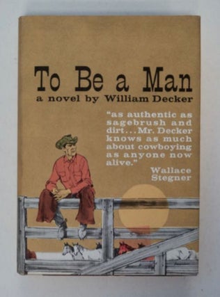 98211] To Be a Man. William DECKER