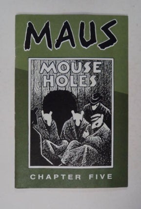 98230] Maus: A Survivor's Tale, Chapter Five - Mouse Holes. Art SPIEGELMAN