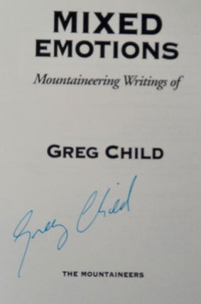 Mixed Emotions: Mountaineering Writings of Greg Childs