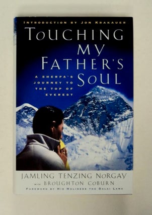 98236] Touching My Father's Soul: A Sherpa's Journey to the Top of Everest. Jamling Tenzing...