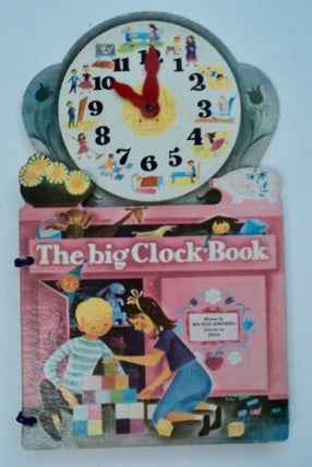 98283] The Big Clock Book. Ben Ross BERENBERG, rhymes by