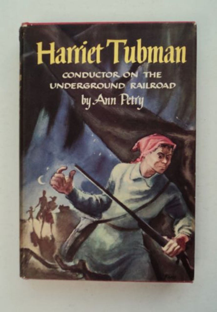 [98304] Harriet Tubman, Conductor on the Underground Railroad. Ann PETRY.