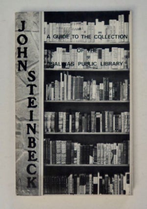 98354] John Steinbeck: A Guide to the Collection of the Salinas Public Library. John GROSS, eds...