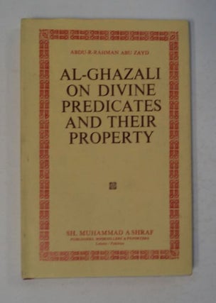 98364] Al-Ghazali on Divine Predicates and Their Properties: A Critical and Annotated Translation...