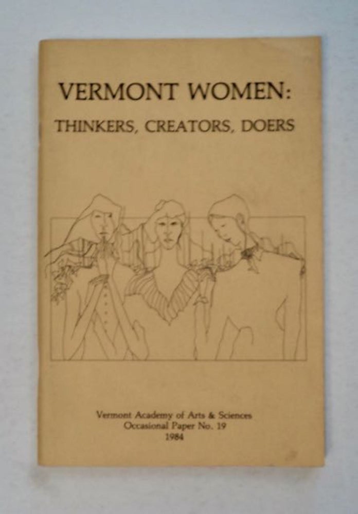 [98436] Vermont Women: Thinkers, Creators, Doers. Jennie Versteeg STOLER, ed.