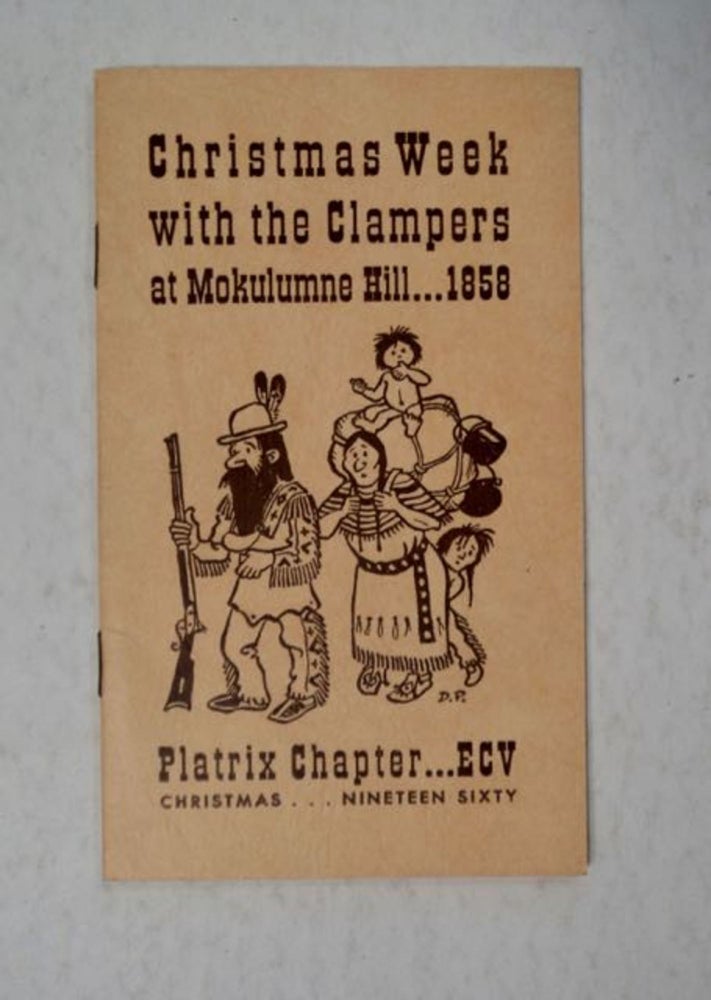 [98503] Christmas Week with the Clampers at Mokulumne Hill ... 1858. Eric FALCONER, material garnered by.