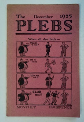98515] THE PLEBS; THE ORGAN OF THE NATIONAL COUNCIL OF LABOUR COLLEGES