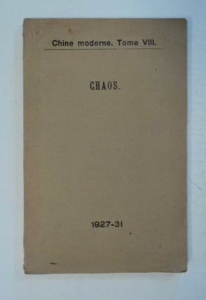 98527] Chine moderne. Tome VIII. Chaos. Léon WIEGER, S. J