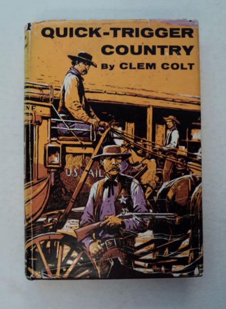 [98533] Quick-Trigger Country. Clem COLT, Nelson Nye.