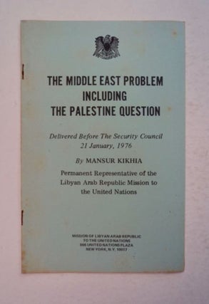 98566] The Middle East Problem Including the Palestine Question: Delivered before the Security...