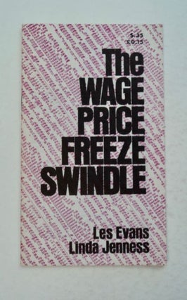 98569] The Wage Price Freeze Spiral. Les EVANS, Linda Jenness