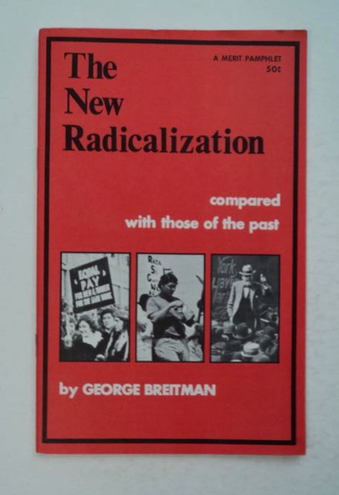 [98570] The New Radicalization. George BREITMAN.
