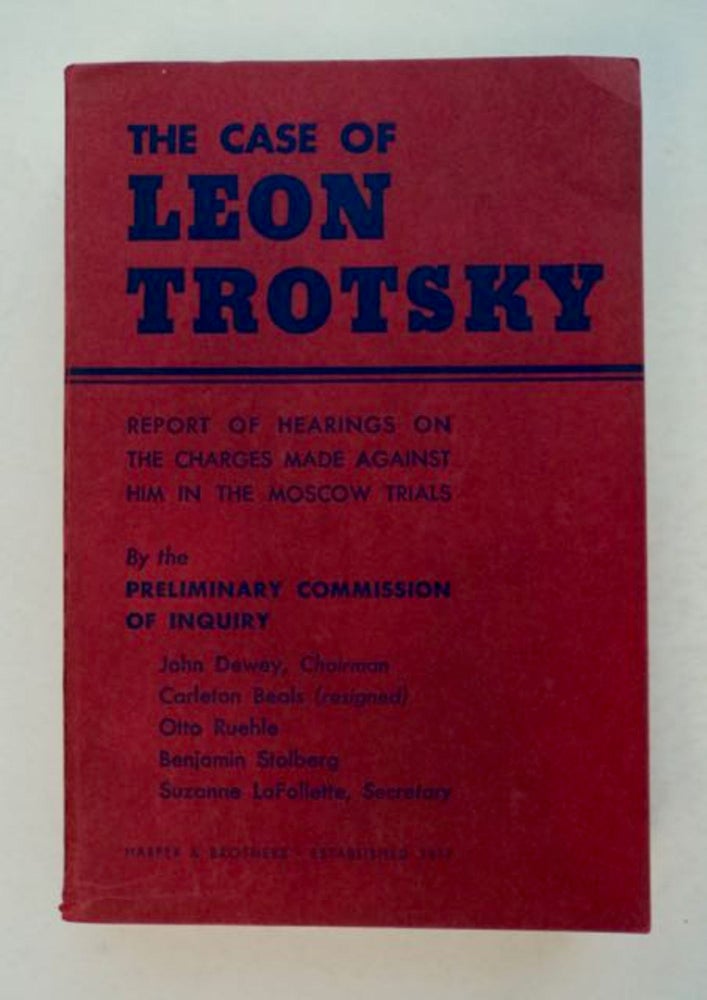 [98577] The Case of Leon Trotsky: Report of Hearings on the Charges Made against Him in the Moscow Trials. PRELIMINARY COMMISSION OF INQUIRY.