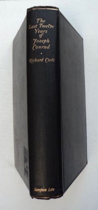 98591] The Last Twelve Years of Joseph Conrad. Richard CURLE