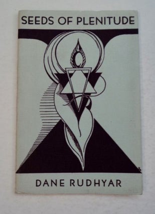 98630] Seeds of Plenitude from the Writings of Dane Rudhyar. Dane RUDHYAR