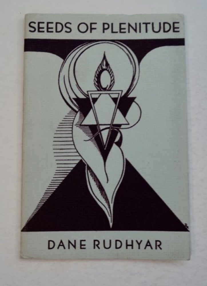 [98630] Seeds of Plenitude from the Writings of Dane Rudhyar. Dane RUDHYAR.