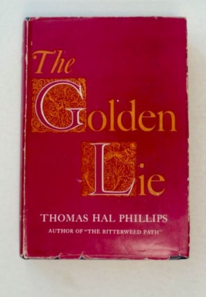 98900] The Golden Lie. Thomas Hal PHILLIPS