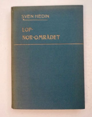 98925] Forskningar i Lop-Nor-Omradet: Tilläggsband till en Färd Genom Asien 1895-97. Sven HEDIN