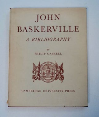 98976] John Baskerville: A Bibliography. Philip GASKELL