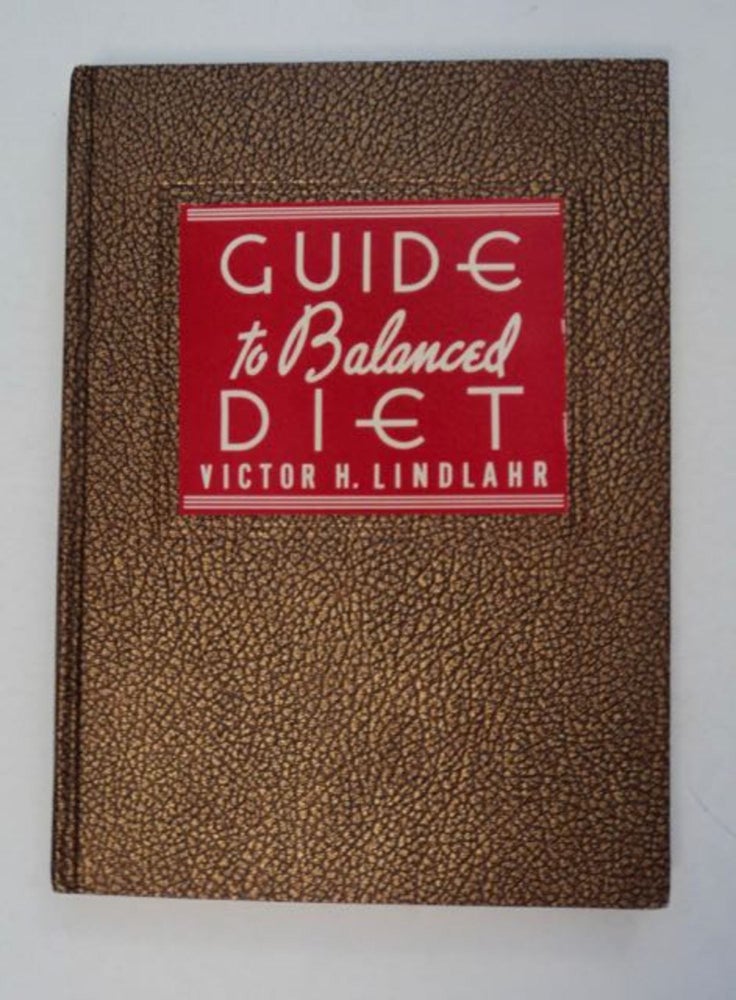 [99055] Guide to Balanced Diet. Victor H. LINDAHR.