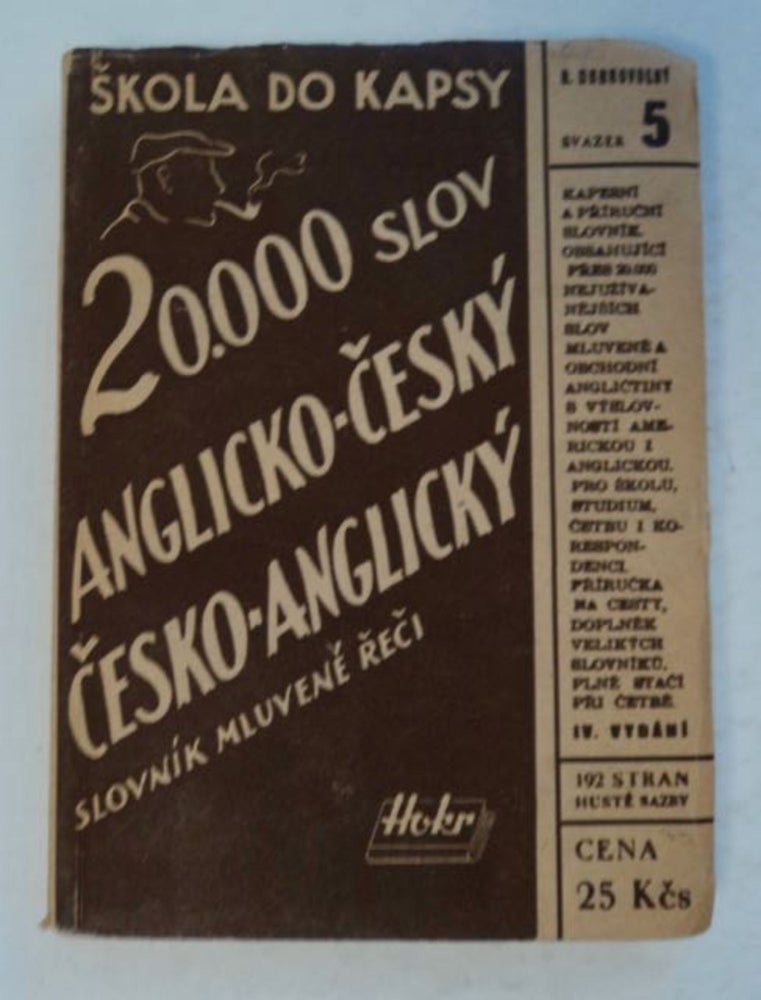 [99109] Slovník Mluvenéreci Anglicko-Cesky, Cesko-Anglicky / A Pocket Dictionary of the English and Czech Languages with Full Pronunciation. DOBROVOLNY, ohumil.