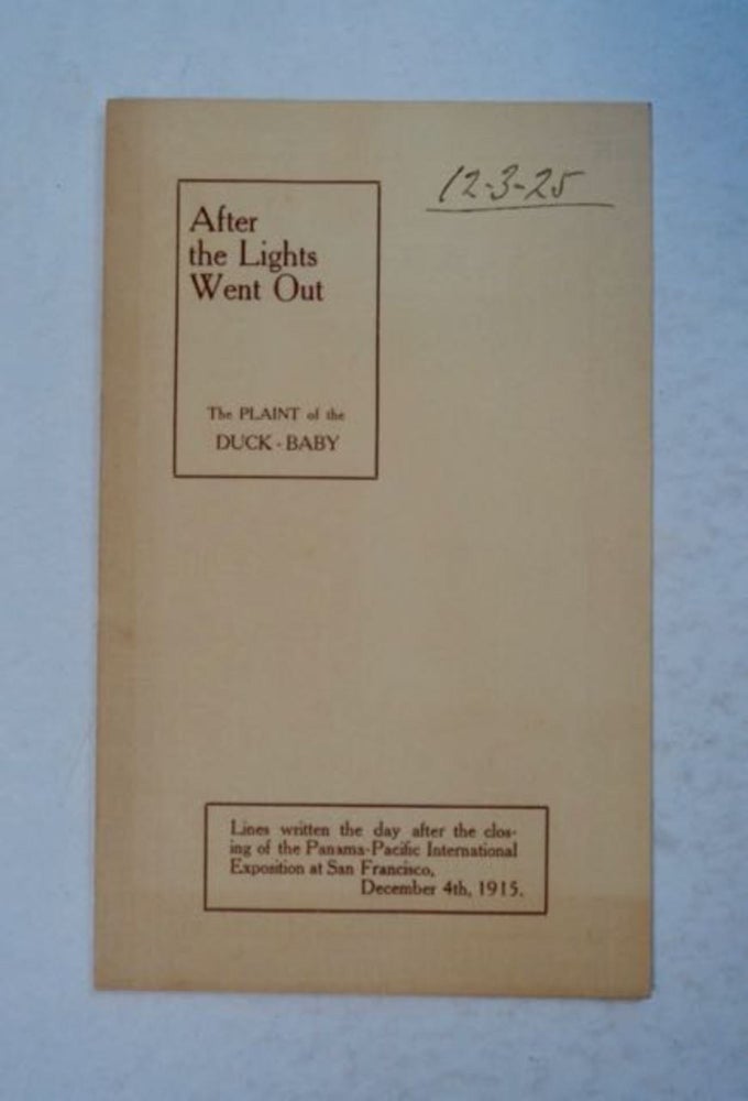 [99126] After the Lights Went Out: The Plaint of the Duck-Baby. Leo S. ROBINSON.