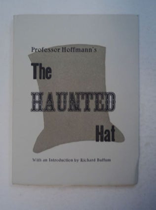 99138] The Haunted Hat: A Magical Short Story. Professor HOFFMANN, Angelo John Lewis