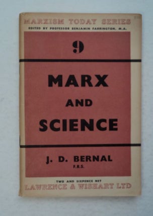 99147] Marx and Science. J. D. BERNAL