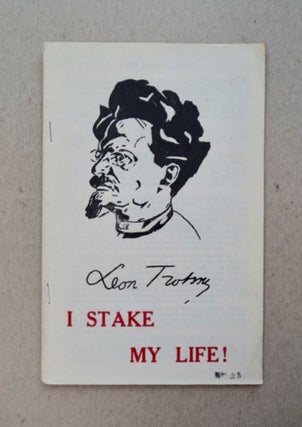 99148] I Stake My Life! Leon TROTSKY
