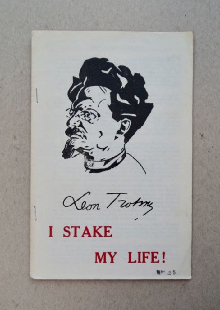[99148] I Stake My Life! Leon TROTSKY.