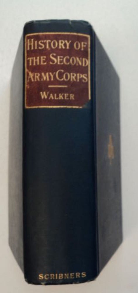 [99162] History of the Second Army Corps in the Army of the Potomac. Francis A. WALKER.