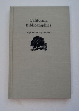 99178] California Bibliographies. Msgr. Francis J. WEBER