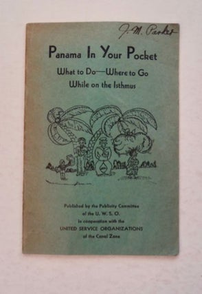 99181] Panama in Your Pocket: What to Do - Where to Go While on the Isthmus. Evelyn MOORE,...