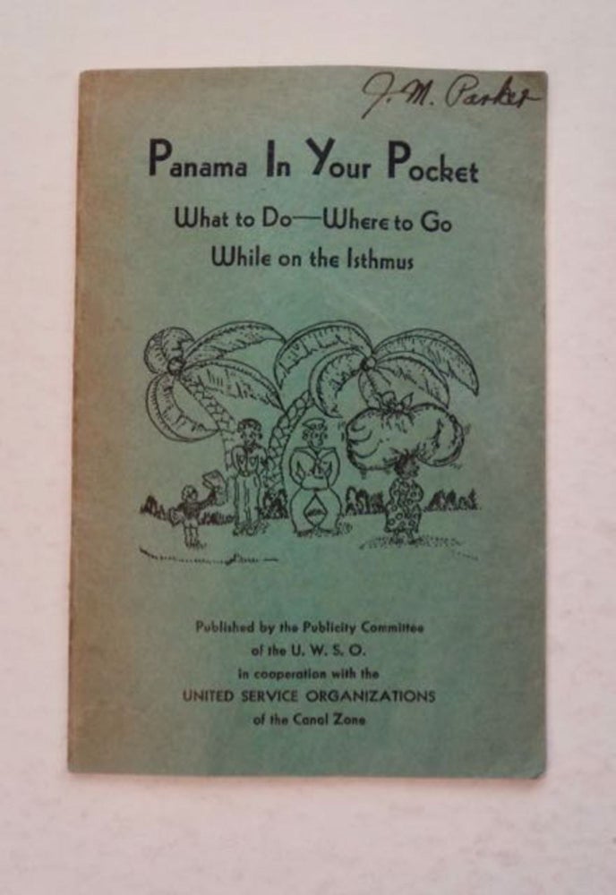 [99181] Panama in Your Pocket: What to Do - Where to Go While on the Isthmus. Evelyn MOORE, Dorothy Jurney.
