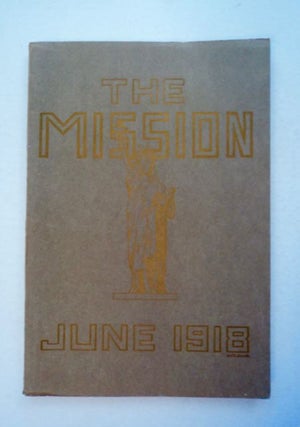 99183] The Mission, June, 1918. William J. OWEN, eds Georges Vorbe