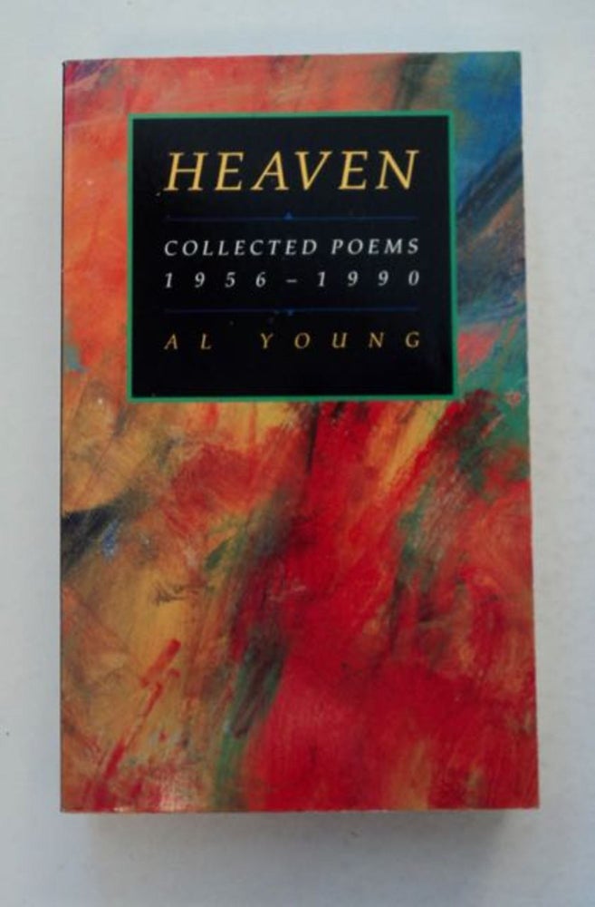 [99223] Heaven: Collected Poems 1956-1990. Al YOUNG.