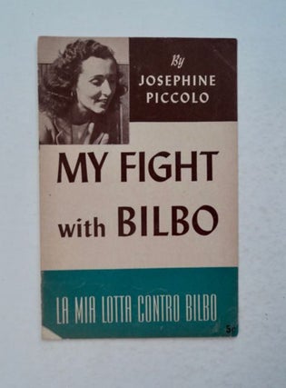 99294] My Fight with Bilbo / La Mia Lotta contro Bilbo. Josephine PICCOLO