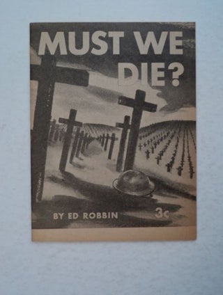99296] Must We Die? Ed ROBBIN