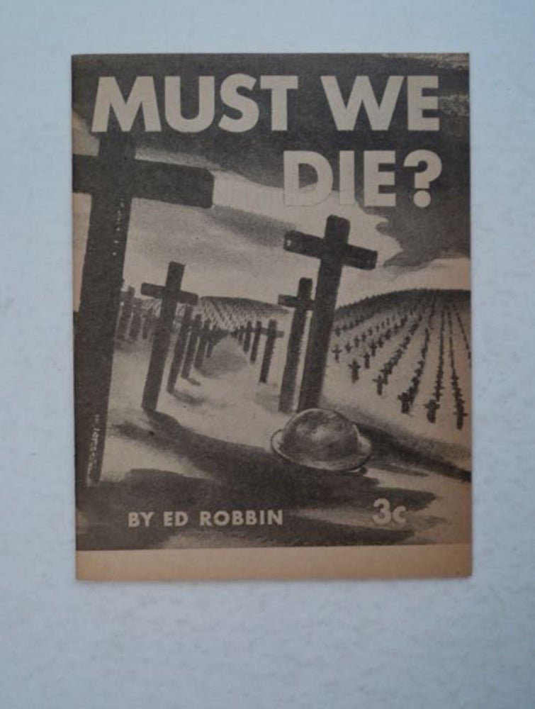 [99296] Must We Die? Ed ROBBIN.