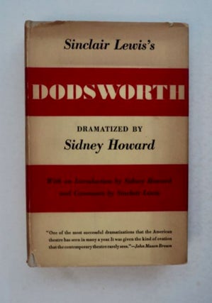 99307] Sinclair Lewis's Dodsworth. Sidney HOWARD, dramatized by