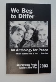 99311] We Beg to Differ: An Anthology for Peace. Luke BREIT, eds Traci L. Gourdine